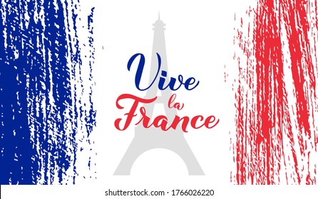 Vive la France calligraphy hand lettering with grunge tricolor flag of France and Eiffel tower. background. Long Live France in French. Vector template for typography poster, banner, flyer, logo, etc.