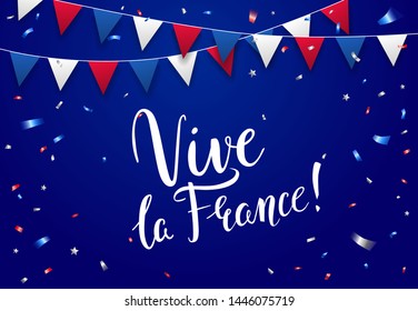 Vive la France greeting card design with handwritten lettering, confetti and flags in national colors. Bastille Day celebration, 14th July. - Vector illustration