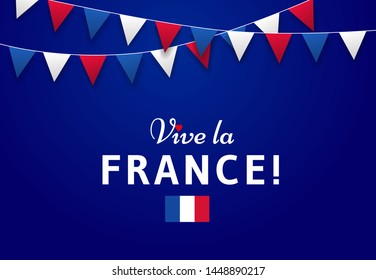 Vive la France! Greeting card or banner design with patriotic flags and text on blue background. Bastille Day, July 14. - Vector illustration