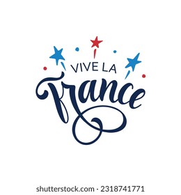 Vive La France texto escrito a mano traducido del francés Long Live France. Carteles dibujados a mano para tarjeta de saludo de vacaciones, afiche. Caligrafía moderna de pincel. Día Nacional Francés, 14 de julio, Día de la Bastilla