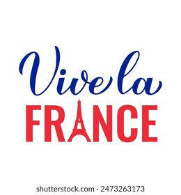 Vive la France typography poster. Glory to France in French. Bastille Day in France. Vector template for banner, flyer, logo, etc