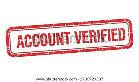 A vivid red rectangular stamp prominently displays 'account verified' in bold white lettering, representing successful user authentication and a secure online experience.