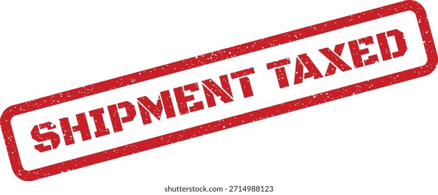 Uma impressão de um carimbo de vetor vermelho vivo com o texto "REMESSA TRIBUTADA", ideal para ilustrar direitos aduaneiros, taxas de importação ou declarações financeiras.