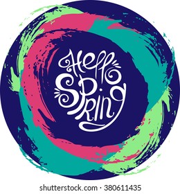 Vivid Splash Hello Spring illustration in vector. Vector colorful background with greeting hand drawn text HELLO SPRING on multicolor expressive splashes in circle