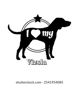 Vizsla Hund Silhouette, ich liebe meinen Hund, Hund, Hunderassen, Logo, Vektor, Silhouette, Tier, Illustration, Symbol, Zeichen, schwarz, Haustier,