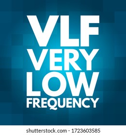 VLF - Very Low Frequency acronym, technology concept background