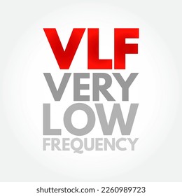 VLF - Very Low Frequency acronym, technology concept background