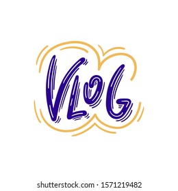 Vlog hand drawn funny lettering with decorative elements - Vector illustration isolated on white