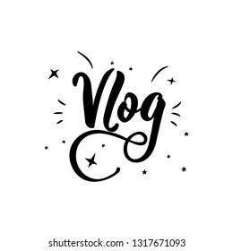 Vlog. Lettering. Modern calligraphy. vector illustration. design for blog posts social media