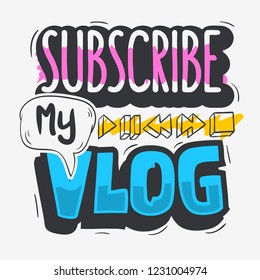 Vlog Video Blog Social Media Cartoon Style Design Subscribe My Blog Call To Action Vector Graphic