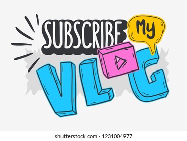 Vlog Video Blog Social Media Cartoon Style Design Subscribe My Blog Call To Action Vector Graphic