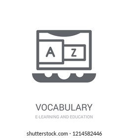 Vocabulary icon. Trendy Vocabulary logo concept on white background from E-learning and education collection. Suitable for use on web apps, mobile apps and print media.