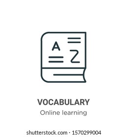 Vocabulary outline vector icon. Thin line black vocabulary icon, flat vector simple element illustration from editable online learning concept isolated on white background