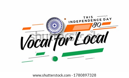 VOCAL FOR LOCAL" campaign of India - Independence Day Poster. Vector Modern Banner Illustration.