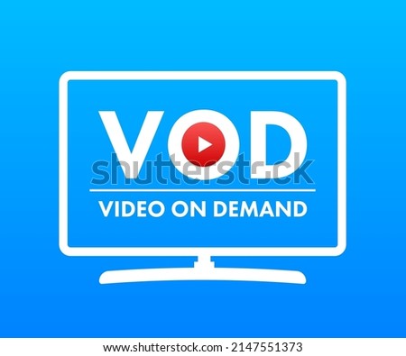 VOD - Video On Demand , Video monetization. Vector stock illustration.