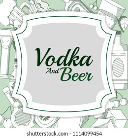 Vodka and beer