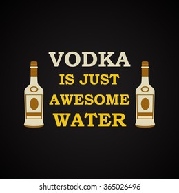 Vodka - funny inscription template