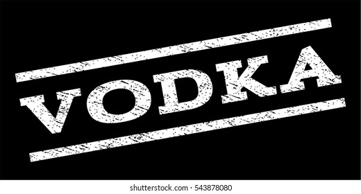 Vodka watermark stamp. Text caption between parallel lines with grunge design style. Rubber seal stamp with dirty texture. Vector white color ink imprint on a black background.