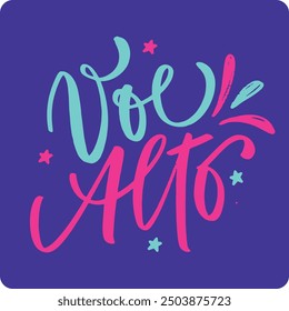 Voe alto. volar alto en portugués brasileño. Letras modernas de la mano. Vector.