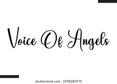 Voice Of Angels Modern Text Typography Music Quote