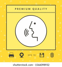 Voice control, person talking - icon. Graphic elements for your design