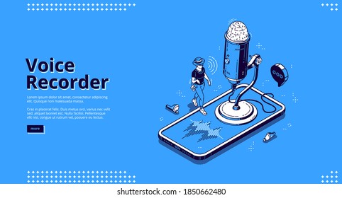 Voice recorder banner. Mobile technologies for recording sound, dictate messages and speech. Vector landing page of dictaphone with isometric illustration of microphone, smartphone and woman