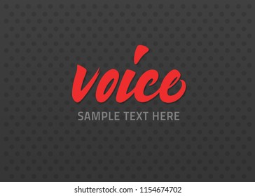 Voice vector lettering. Handwritten text label. Freehand typography design