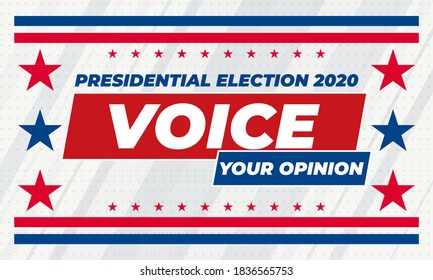 Voice your opinion. 2020 United States of America Presidential Election banner concept. . Election banner Vote 2020 with Patriotic Elements. Design for flyers, invitation card or print. Vector EPS 10.