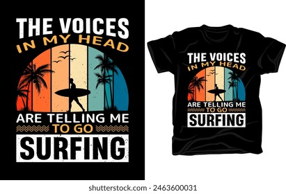 Las voces en mi cabeza me están diciendo que vaya a surfear - Surfing retro vintage camiseta diseño Vector de Plantilla.