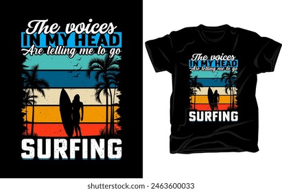 Las voces en mi cabeza me están diciendo que vaya a surfear - Surfing retro vintage camiseta diseño Vector de Plantilla.