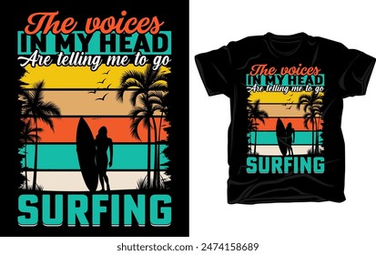 Las voces en mi cabeza me están diciendo que vaya a surfear - Surfing retro vintage camiseta diseño Vector de Plantilla.