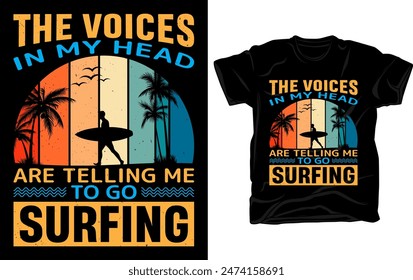 Las voces en mi cabeza me están diciendo que vaya a surfear - Surfing retro vintage camiseta diseño Vector de Plantilla.