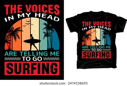 Las voces en mi cabeza me están diciendo que vaya a surfear - Surfing retro vintage camiseta diseño Vector de Plantilla.