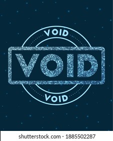 Void. Glowing round badge. Network style geometric Void stamp in space. Vector illustration.