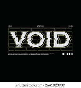 Void slogan streetwear t shirt design 