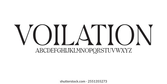 Voilation, elegant display typeface bold serif. Modern vintage alphabet collection. Uppercase, lowercase, stylish alternate typography. Vector illustration
