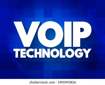 Voip Technology - make voice calls using a broadband Internet connection, text concept background