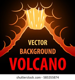 Volcano background. The eruption of the volcano in the background for an inscription. Vector illustration.