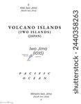 Volcano Islands, also known as Iwo Islands, gray political map. Three volcanic islands of Japan, located in the Pacific Ocean, and part of the Nanpo Islands. Iwo Jima, North and South Iwo Jima. Vector