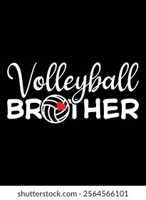 Volleyball Brother Cute Brother Life Volleyball