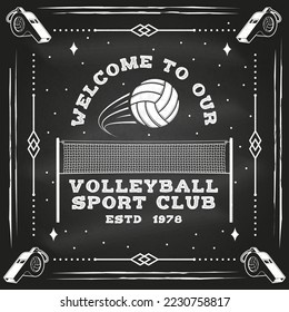 Volleyball club badge design on chalkboard. Vector illustration. For college league sport club emblem, sign, logo. Vintage monochrome label, sticker, patch with volleyball ball silhouettes.