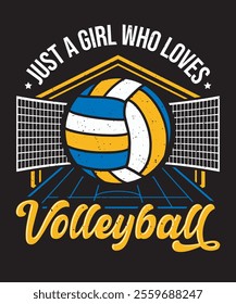 Volleyball Graphics Design With Just a Girl Who Loves Volleyball Text and Vector