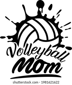 Volleyball mom sports design for volleyball fans.  Volleyball theme design for sport lovers stuff and perfect gift for volleyball players and fans.