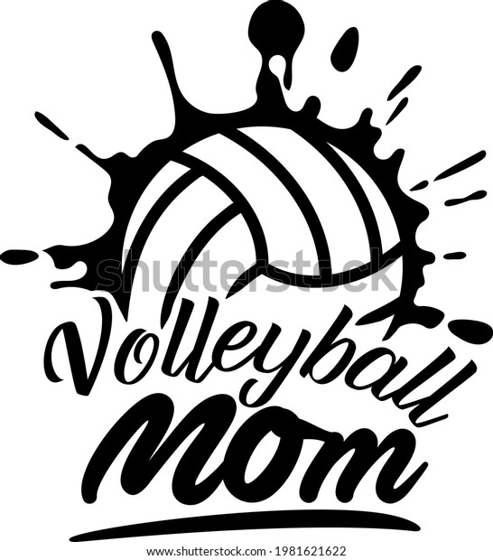 Volleyball Mom Sports Design Volleyball Fans Stock Vector Royalty Free 1981621622 Shutterstock 8238