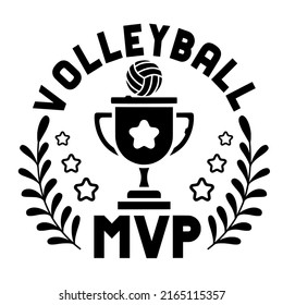 Volleyball MVPis a vector design for printing on various surfaces like t shirt, mug etc.