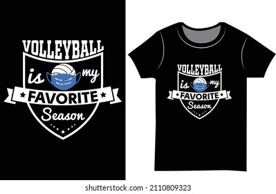 Volleyball is my favorite season svg t shirt design svg