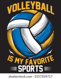 Volleyball is my favorite sports Text and vector Graphics Design