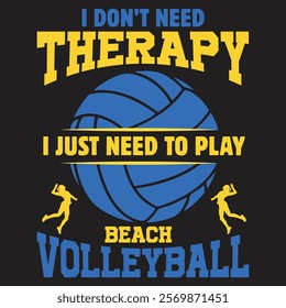 Volleyball is my therapy graphic design