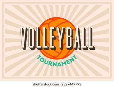 Volleyball Tournament typographical vintage style poster design. Retro vector illustration.