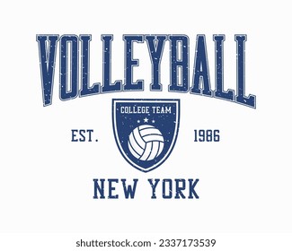 Volleyball t-shirt design. New York tee shirt with volleyball ball and college shield. University style apparel print with grunge. Vector illustration.